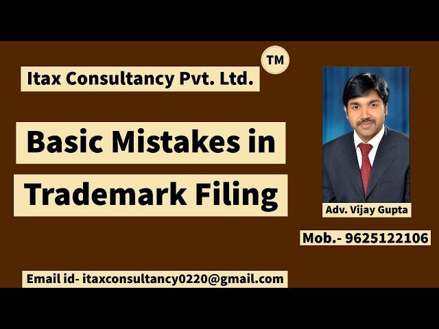 Basic mistakes in Trademark filing# Mistakes in trademark filing# Trademark filing