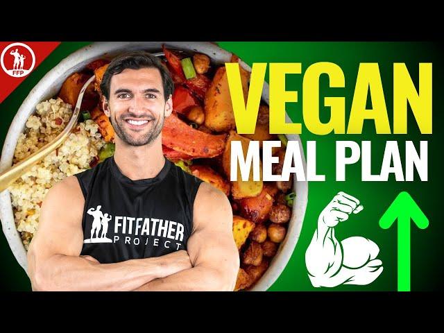 Vegan Muscle Building Plan - COMPLETE Meal Plan