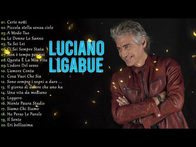 Luciano Ligabue I 20 Migliori Successi - Ligabue canzoni nuove 2024 - Il meglio dei Ligabue