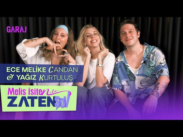 Yağız Kurtuluş & Ece Melike Candan | Melis İşiten ile Zaten Şov @yagizmelike