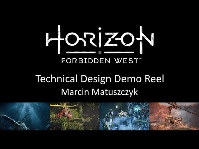 Horizon Forbidden West - Technical Design Demo Reel - Marcin Matuszczyk