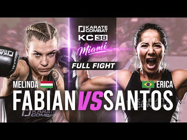 FULL FIGHT: Melinda Fabian vs Erica Santos | Karate Combat 38