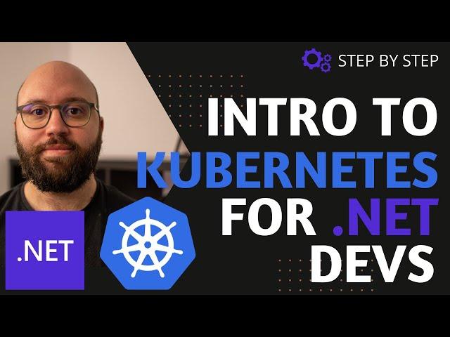 .NET 8   - Intro to Kubernetes for .NET Devs