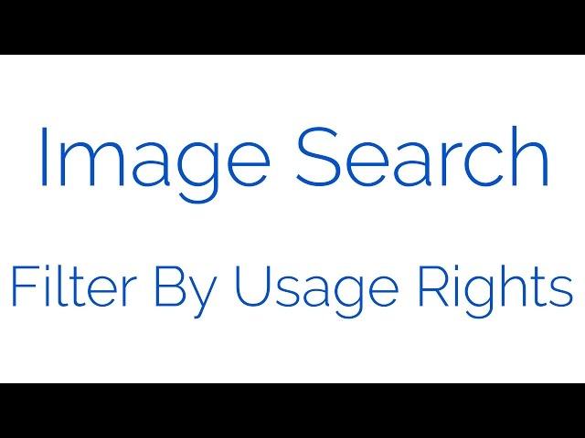 Google Image Search For Copyright Free Images | Google Image Usage Rights