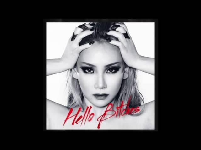 CL - ‘ HELLO BITCHES ’ (Full Audio)