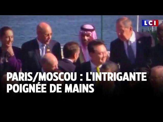 Paris/Moscou : l'intrigante poignée de mains｜LCI