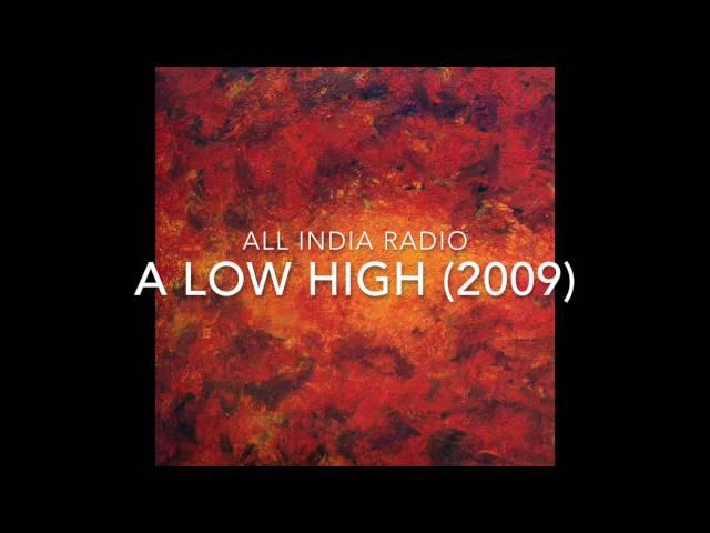 All India Radio - A Low High (FULL ALBUM)