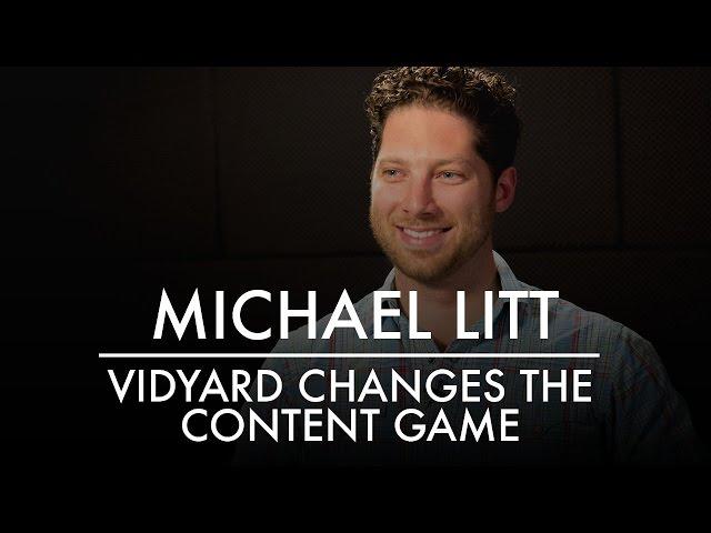 Michael Litt | Vidyard Changes the Content Game | AQ's Blog & Grill