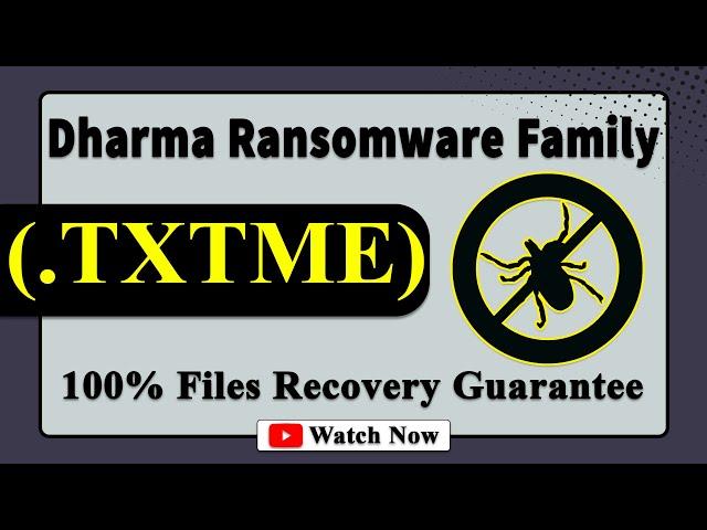 || SOLVED || TXTME (.TXTME) Dharma family ransomware virus - removal and Decryption