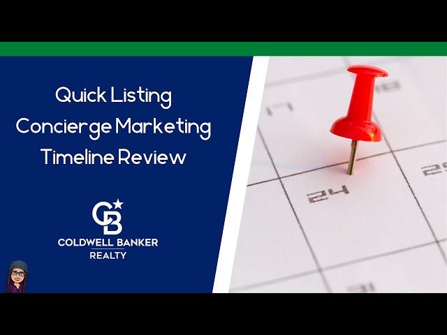 Quick Listing Concierge Marketing Timeline Review