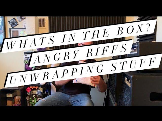 Angry Riffs Unwrapping Stuff from Chris Ray Premium FX