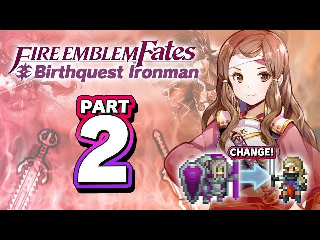 Part 2: Fire Emblem Conquest Lunatic Ironman /w Birthright Units - "These Units Are Awful!"