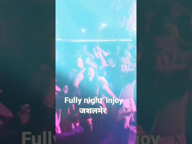 fully night injoy jashlmer #sujit #followme #love #myself