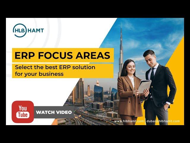 ERP Focus Areas UAE | Select the Best ERP Solution for Your Business in UAE - HLB HAMT