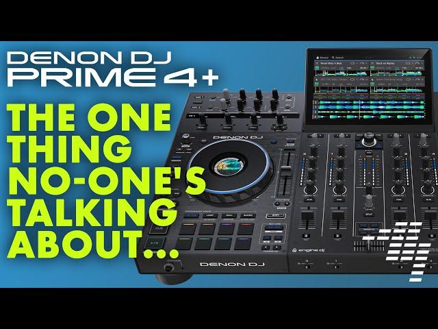 First Look: Denon DJ Prime 4+  There's Something They're NOT Telling You...