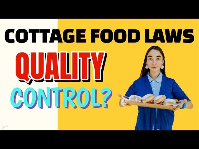 Cottage Foods Laws: Maintaining Quality Control in your Home-based food business