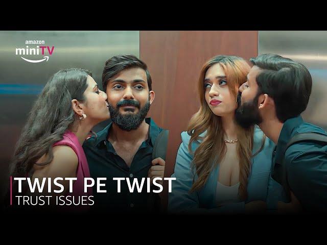 Twist Pa Twist ft. Swagger Sharma | Trust Issues | Amazon miniTV