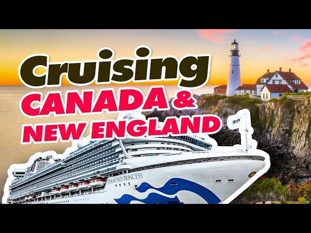 Cruising Through New England & Canada With Princess Cruises