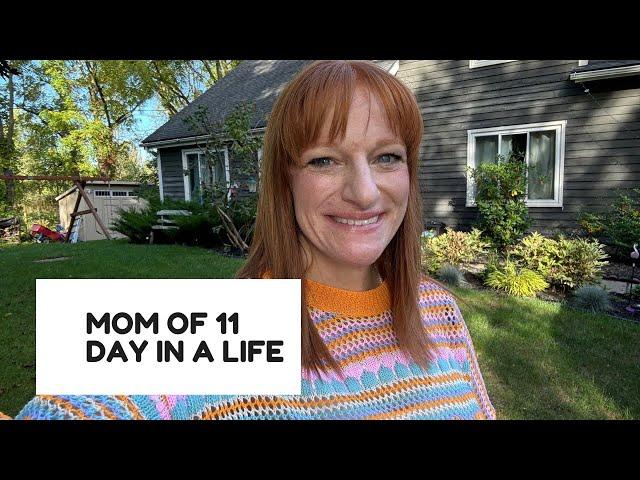 DAY IN A LIFE OF A MOM TO 11 KIDS