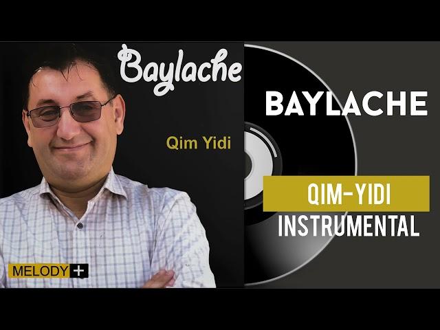 Baylache - Qim Yidi (Instrumental)