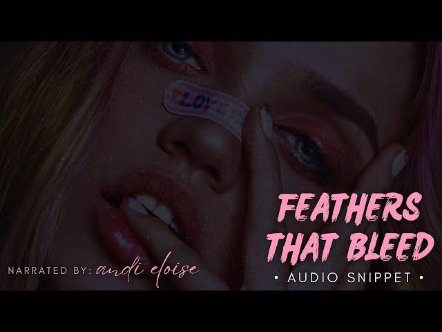 Feathers That Bleed by Sana Khatri || Audio Snippet, Narrated by Andi Eloise