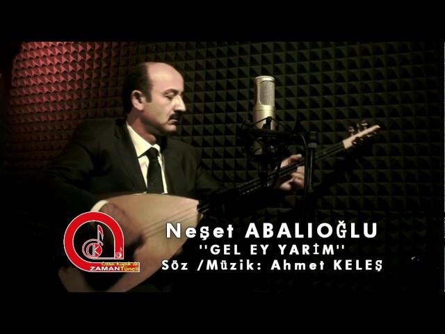 Neşet Abalıoğlu Gel Ey Yarim 2015   Ozan KIYAK ile Zaman Tüneli