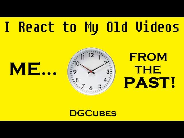 DGCubes Reacts to His Old Videos!