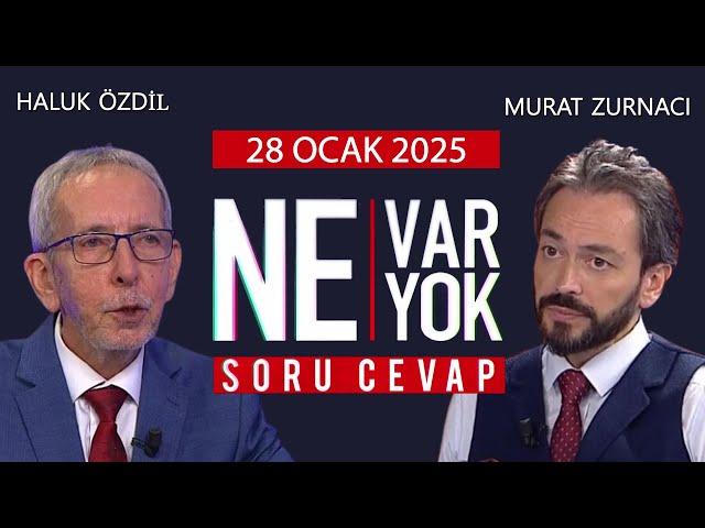 Ne Var Ne Yok 28 Ocak 2025 / Haluk Özdil - Murat Zurnacı