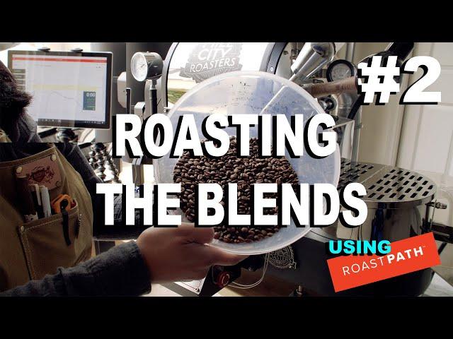 PT.2- Roasting 3 blends of coffee with Roast path