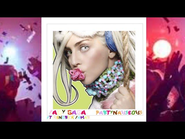 LADY GAGA FT.Kendrick Lamar - PARTYNAUSEOUS2° ARTPOP ACT II SINGLE