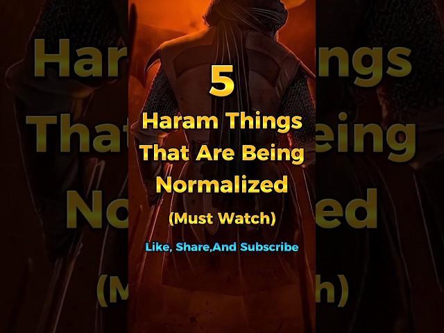 5 Haram Things That Are Being Normalized In Muslims |#edit #trending #shortsfeed #islam #shorts