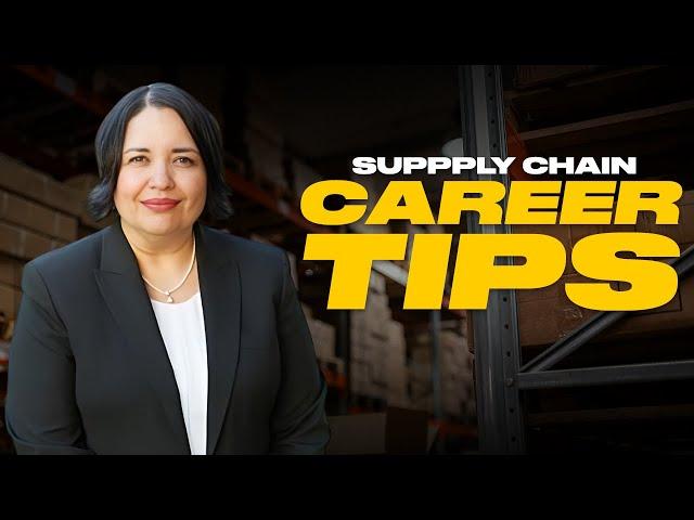 Top Tips For A Successful Supply Chain Career with Alma Arzate