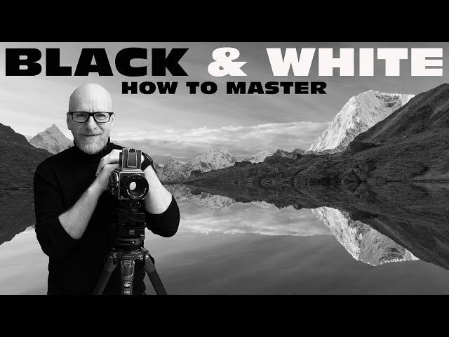 How to master Black and White photography