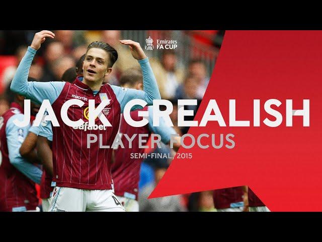 Young Jack Grealish Shines In 2015 Semi-Final | Player Focus | Emirates FA Cup