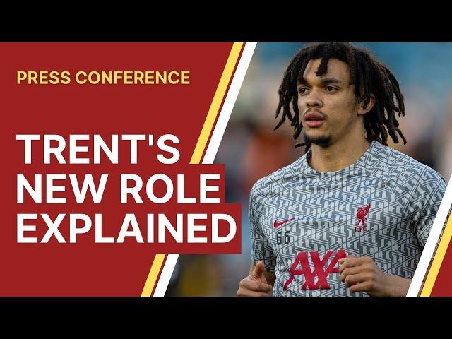 Jurgen Klopp explains Trent Alexander-Arnold's new midfield role