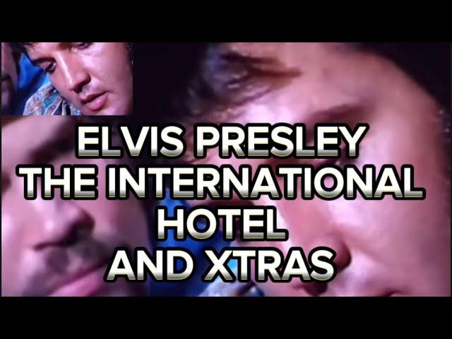 ELVIS PRESLEY - THE INTERNATIONAL HOTEL VIDEO  CLIPS ETC