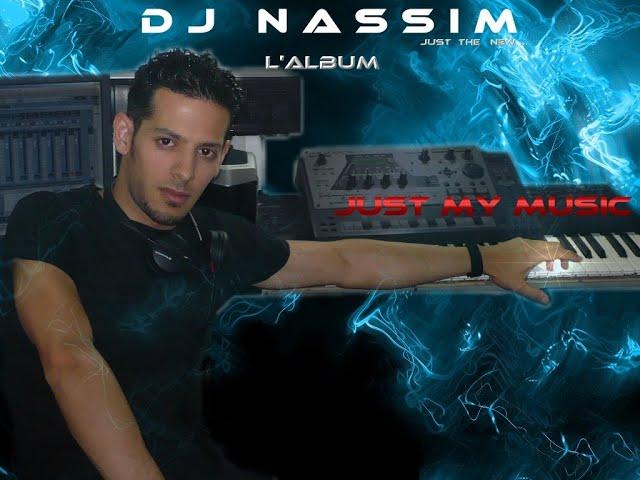 DJ NASSIM-JUST MY MUSIC 1 (2008) Remastered Version (Bonus à 22:04 !)