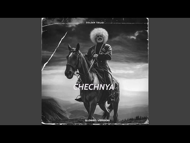 Chechnya (Slowed)