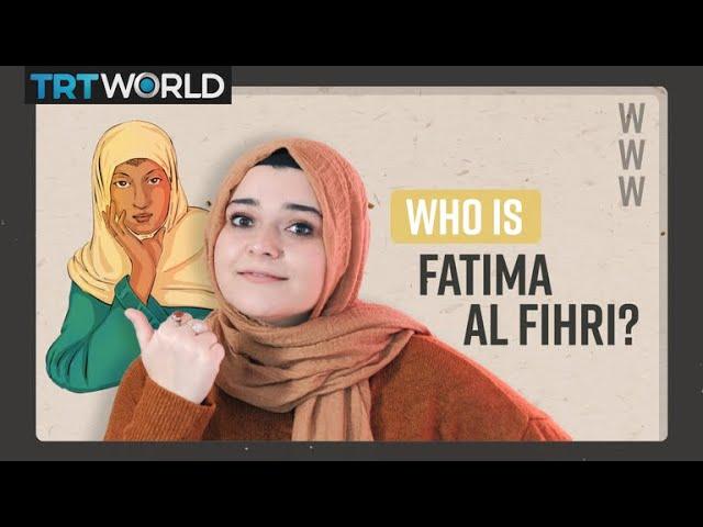 Fatima al Fihri, the woman behind the world’s oldest university