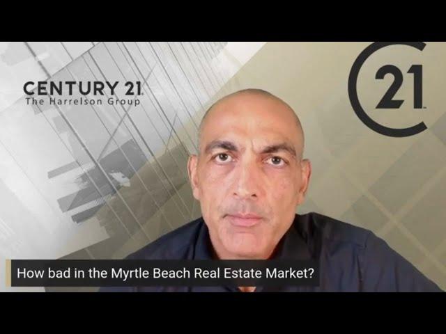 How Bad Is The Myrtle Beach Real Estate Market