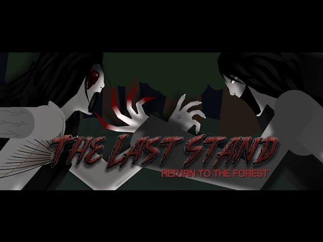 [Opening Scene] The Last Stand EP2 -  Return To The Forest