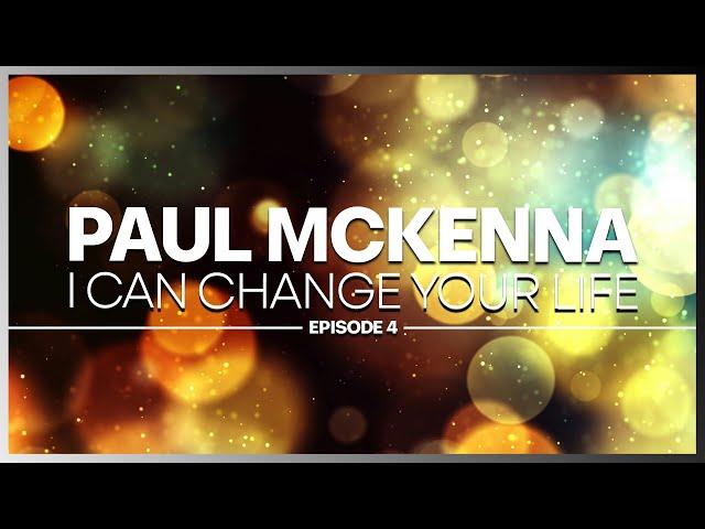 Paul McKenna Official | I Can Change Your Life (Episode 4)