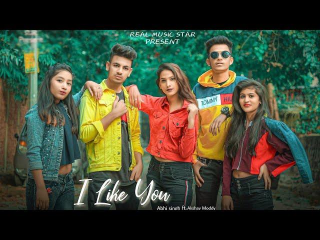 I Like You - Abhi Singh Akshay Moddy| New Hindi Song | Official Video  2K20 | RMS RECORDS