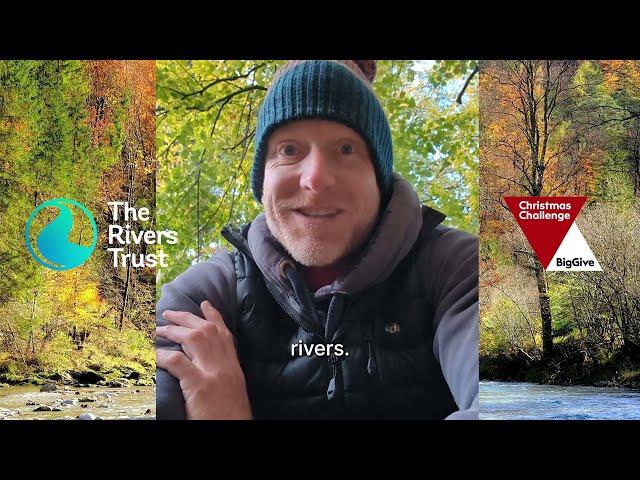 Adventurer Alastair Humphreys: Support The Rivers Trust this Big Give Fundraising Challenge