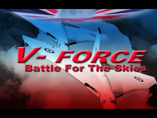 BATTLE FOR THE SKIES   V-Force