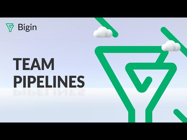 Feature Spotlight: Team Pipelines | Bigin by Zoho CRM