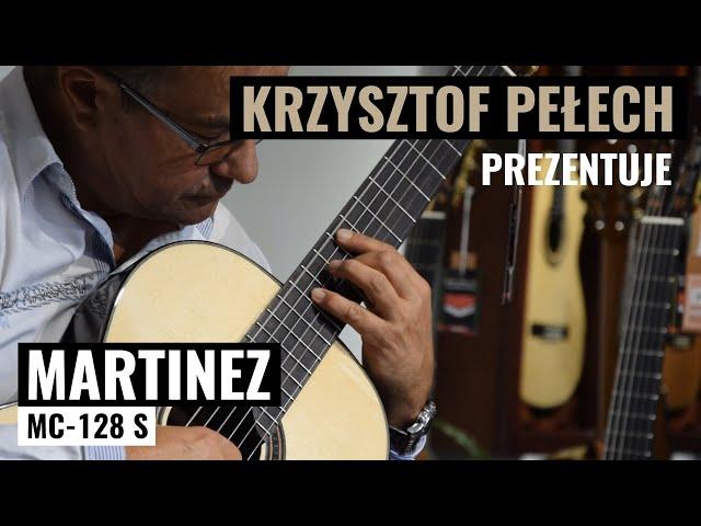 Gitara klasyczna Martinez MC-128S - Krzysztof Pełech