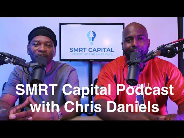 SMRT Capital Podcast with Chris Daniels and special guest Kelley Parker