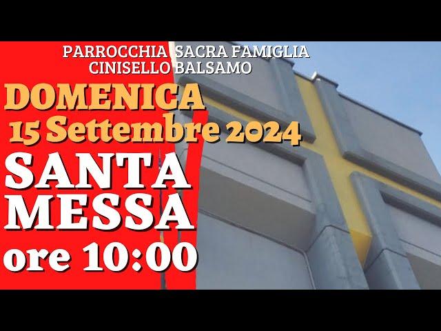 Santa Messa domenica 15 Settembre 2024 ore 10:00 - Terza Domenica dopo il martirio di San Giovanni