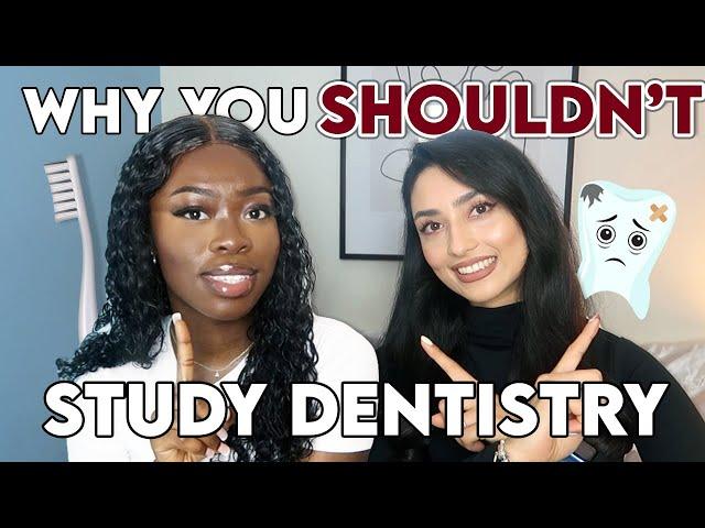 DO NOT STUDY DENTISTRY (If This is You)